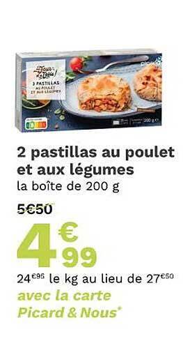 Picard 2 pastillas au poulet et aux légumes offre