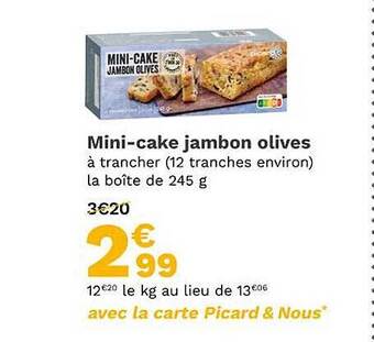 Picard Mini-cake jambon olives offre