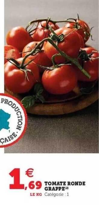 Hyper U Tomate ronde grappe offre
