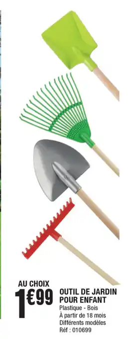 La Foir'Fouille Outil de jardin pour enfant offre