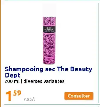Action Shampooing Sec The Beauty Dept offre