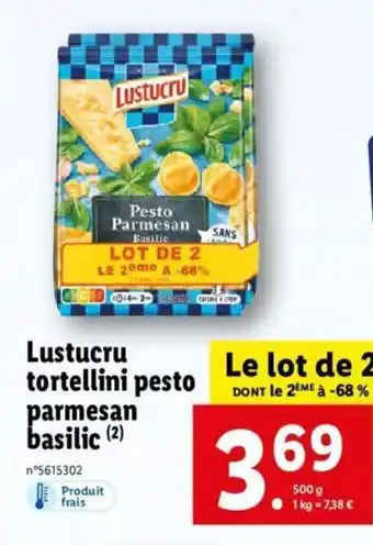 Lidl Lustucru tortellini pesto parmesan Basilic offre