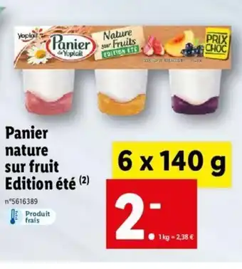 Lidl Panier nature sur fruit edition été offre