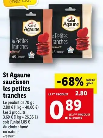 Lidl St Agaune Saucisson les petites Tranches offre