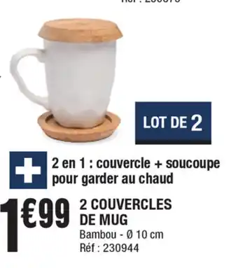 La Foir'Fouille 2 Couvercles de mug offre