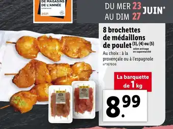 Lidl 8 brochettes de médaillons de poulet offre