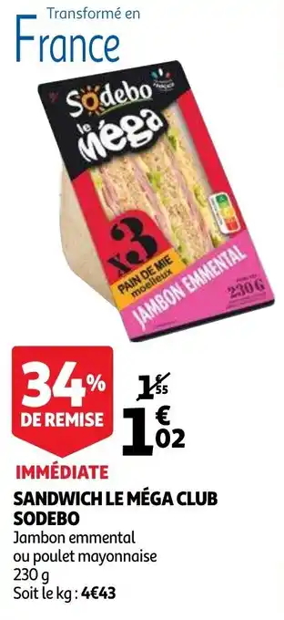 Auchan Sandwich le méga club sodebo offre