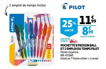 Auchan Pochette 8 frixion ball et 1 emploi du temps pilot offre