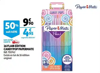 Auchan 16 flair edition candypop papermate offre