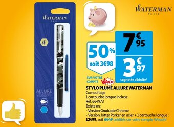 Auchan Stylo plume allure waterman offre