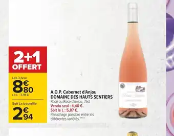 Carrefour Domaine Des Hauts Sentiers A.O.P Cabernet d'Anjou offre