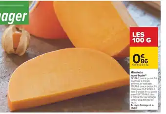 Carrefour Mimolette Jeune Boule offre
