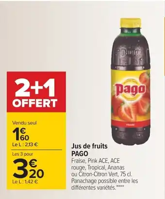 Carrefour Pago Jus de Fruits offre