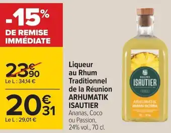 Carrefour Arhumatik Isautier Liqueur Au Rhum Traditionnel de La Réunion offre