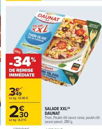 Carrefour Daunat Salade XXL offre
