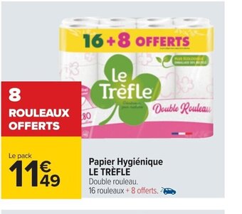 Carrefour Le Trèfle Papier Hygiénique offre