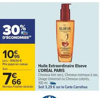 Carrefour l'Oréal Paris Huile Extraordinaire Elseve offre