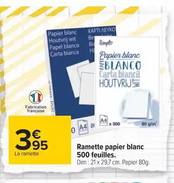 Carrefour Ramette Papier Blanc 500 Feuilles offre