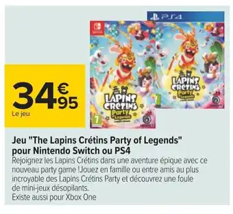 Carrefour Jeu The Lapins Crétins Party of Legens Pour Nintendo Switch Ou PS4 offre