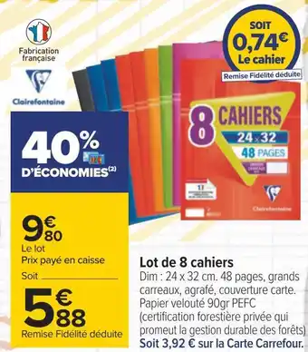Carrefour Clairefontaine lot de 8 cahiers offre