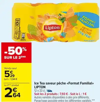 Carrefour Market Lipton ice tea saveur pêche format familial offre