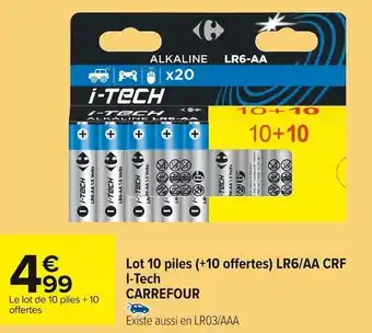 Carrefour Market Carrefour lot 10 piles (+10 offertes) lr6/aa crf i-tech offre