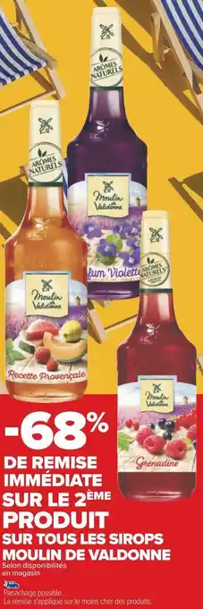 Carrefour Moulin de valdonne bon plan sur tous les sirops moulin de valdonne offre
