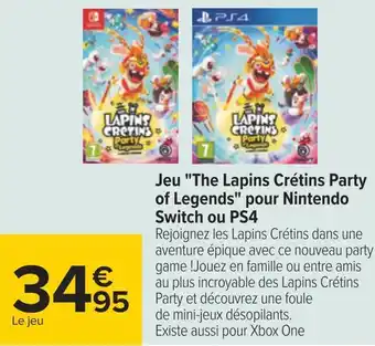 Carrefour Nintendo jeu "the lapins crétins party of legends" pour nintendo switch ou ps4 offre