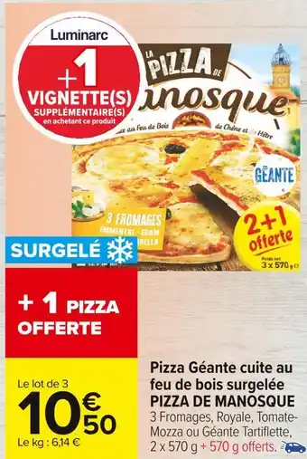 Carrefour Market Pizza de manosque pizza géante cuite au feu de bois surgelée offre
