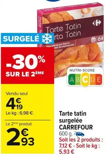 Carrefour Market Carrefour tarte tatin surgelée offre