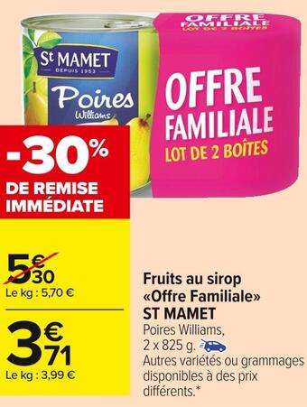 Carrefour Market St mamet fruits au sirop offre familiale offre