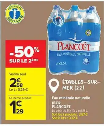 Carrefour Market Eau minérale naturelle plate plancoët -50% sur le 2ème offre