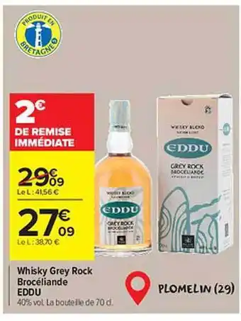 Carrefour Market Whisky grey rock brocéliande eddu offre