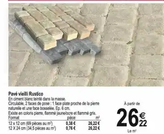 Tridôme Pavé vieilli rustico offre