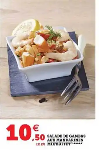 Hyper U Salade de gambas aux mandarines mix'buffet offre