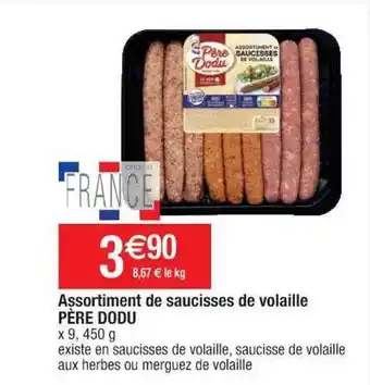 Cora x Carrefour Assortiment de saucisses de volaille père dodu offre