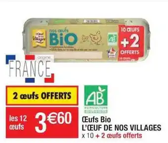 Cora x Carrefour Œufs bio l'œuf de nos villages 10 + 2 œufs offerts offre