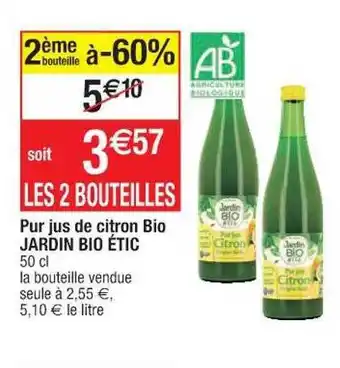 Cora x Carrefour Pur jus de citron bio jardin bio étic 2ème bouteille à -60% offre