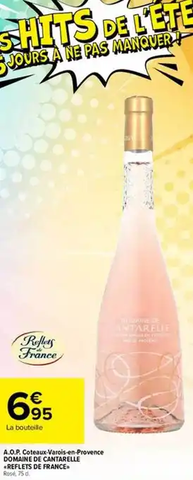 Carrefour Drive A.o.p coteaux varois en provence domaine de canterelle reflets de france offre