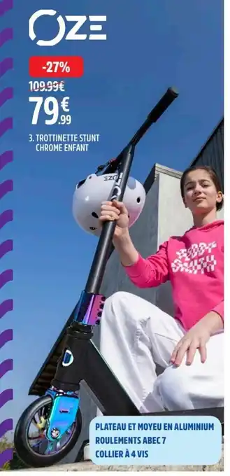 Intersport Trottinette Stunt Chrome Enfant offre