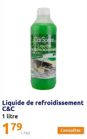 Action Liquide de refroidissement c&c 1litre offre