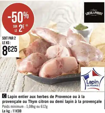 Lapin entier aux herbes de provence ou provençale ou thym citron ou demi lapin à la provençale