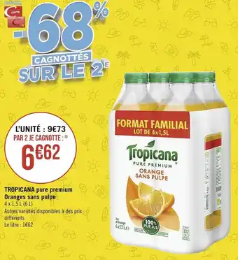 Géant Casino Tropicana tropicana pure premium oranges sans pulpe offre