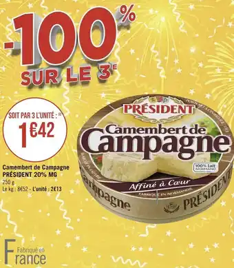 Géant Casino Président camembert de campagne 20% mg offre