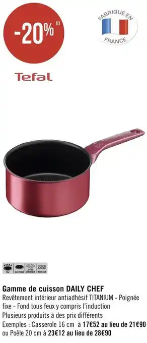 Tefal bon plan sur la gamme de cuisson daily chef