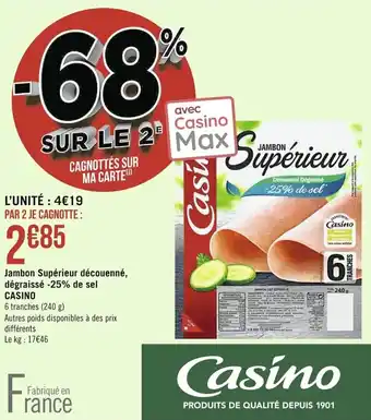Casino Supermarchés CASINO jambon supérieur découenné, dégraissé -25% de sel offre