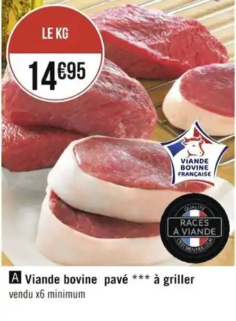 Géant Casino Viande bovine pavé à griller offre