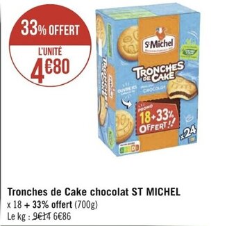 Géant Casino ST MICHEL tronches de cake chocolat offre