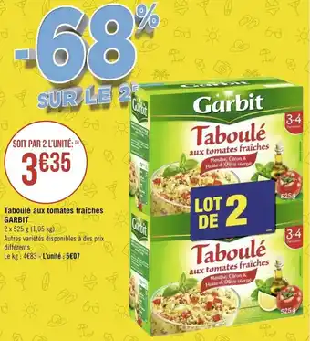 Géant Casino GARBIT taboulé aux tomates fraîches offre