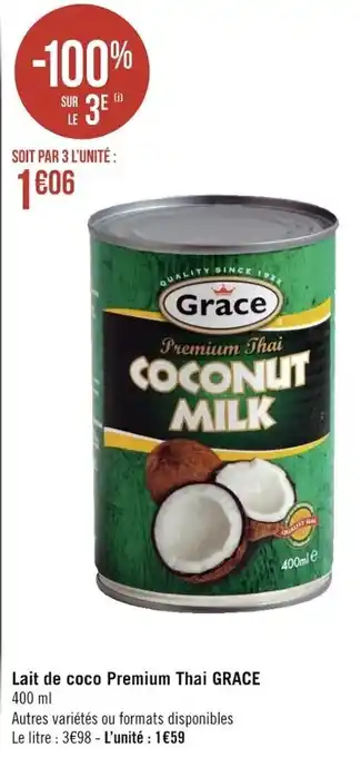 Géant Casino GRACE lait de coco premium thai offre
